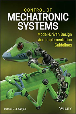 Control of Mechatronic Systems: Model-Driven Design and Implementation Guidelines