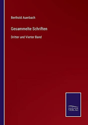 Gesammelte Schriften: Dritter Und Vierter Band (German Edition)