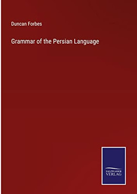 Grammar Of The Persian Language