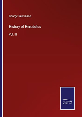 History Of Herodotus: Vol. Iii