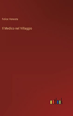 Il Medico Nel Villaggio (Italian Edition)