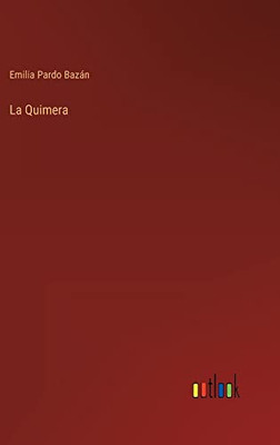 La Quimera (Spanish Edition)