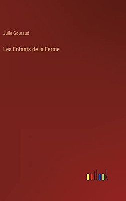Les Enfants De La Ferme (French Edition)