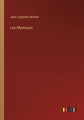Les Mystiques (French Edition)