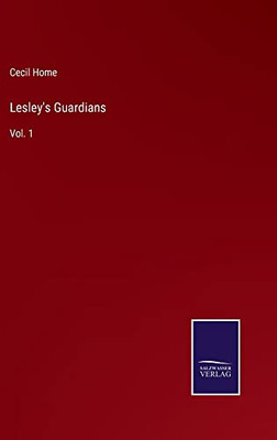 Lesley's Guardians: Vol. 1