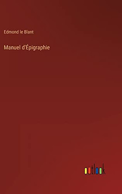 Manuel D'Épigraphie (French Edition)