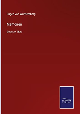 Memoiren: Zweiter Theil (German Edition)