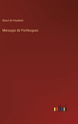 Meraugis De Portlesguez (French Edition)