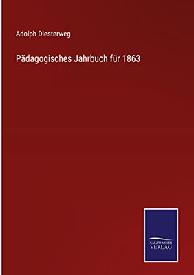 Pädagogisches Jahrbuch Für 1863 (German Edition)