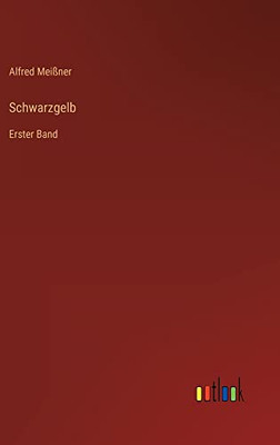 Schwarzgelb: Erster Band (German Edition)