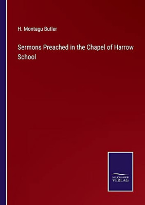 Sermons Preached In The Chapel Of Harrow School