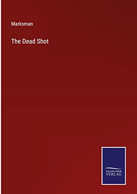 The Dead Shot