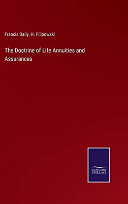 The Doctrine Of Life Annuities And Assurances