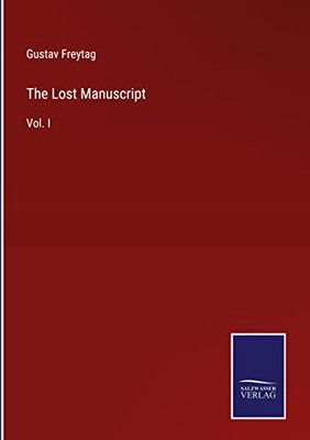 The Lost Manuscript: Vol. I