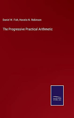 The Progressive Practical Arithmetic