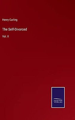 The Self-Divorced: Vol. Ii