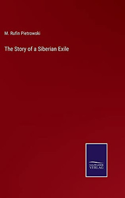The Story Of A Siberian Exile