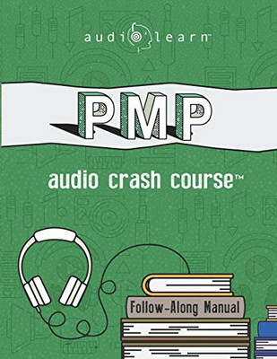PMP Audio Crash Course: Complete Test Prep and Review for the Project Management Professional Certification Exam