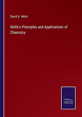 Wells's Principles And Applications Of Chemistry