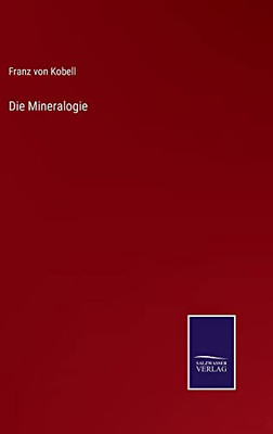 Die Mineralogie (German Edition)