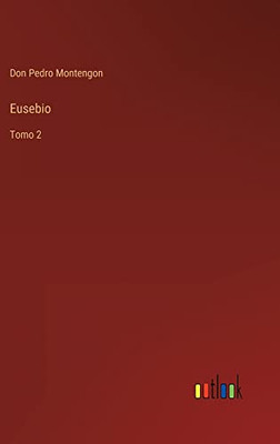 Eusebio: Tomo 2 (Spanish Edition)