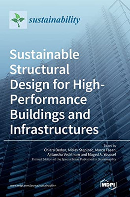 Sustainable Structural Design For High-Performance Buildings And Infrastructures