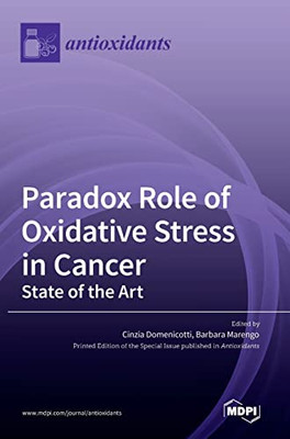 Paradox Role Of Oxidative Stress In Cancer