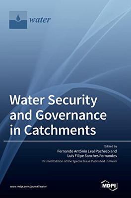 Water Security And Governance In Catchments