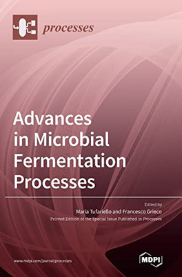 Advances In Microbial Fermentation Processes