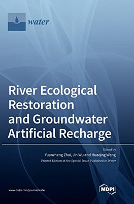 River Ecological Restoration And Groundwater Artificial Recharge