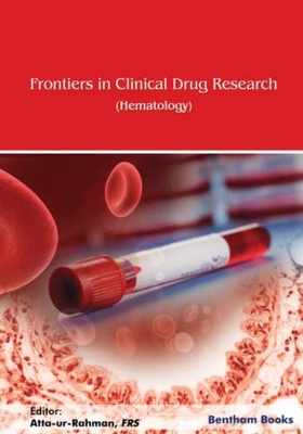 Frontiers In Clinical Drug Research-Hematolog: Volume 5 (Frontiers In Clinical Drug Research - Hematology)