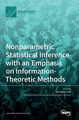 Nonparametric Statistical Inference With An Emphasis On Information-Theoretic Methods