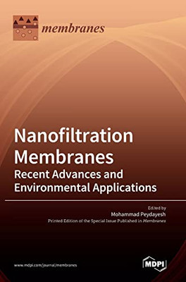Nanofiltration Membranes: Recent Advances And Environmental Applications