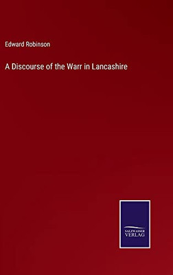 A Discourse Of The Warr In Lancashire