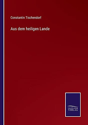 Aus Dem Heiligen Lande (German Edition)
