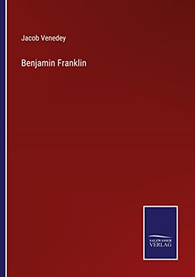 Benjamin Franklin (German Edition)