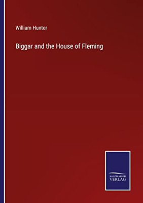 Biggar And The House Of Fleming