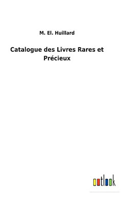 Catalogue Des Livres Rares Et Précieux (French Edition)