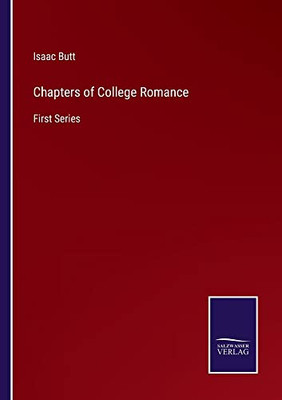 Chapters Of College Romance: First Series