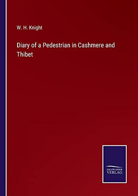 Diary Of A Pedestrian In Cashmere And Thibet