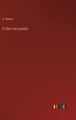 El Libro Del Pueblo (Spanish Edition)