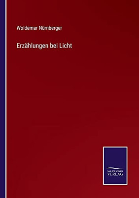 Erzählungen Bei Licht (German Edition)