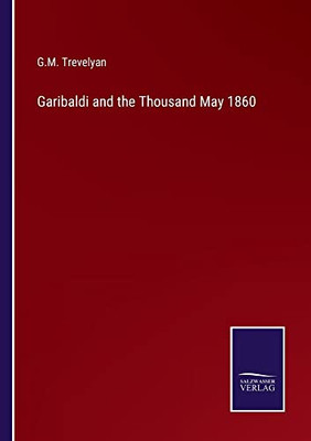 Garibaldi And The Thousand May 1860