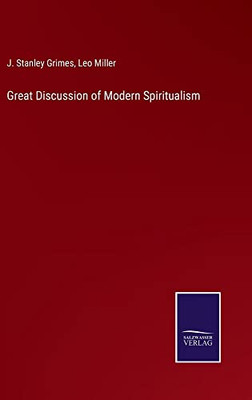 Great Discussion Of Modern Spiritualism