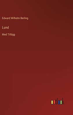 Lund: Med Tillägg (Swedish Edition)