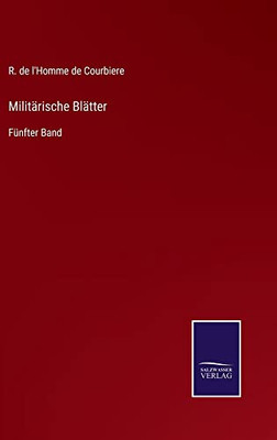Militärische Blätter: Fünfter Band (German Edition)