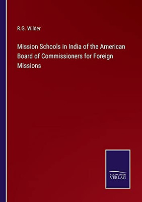 Mission Schools In India Of The American Board Of Commissioners For Foreign Missions