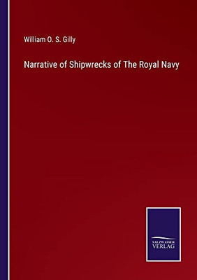 Narrative Of Shipwrecks Of The Royal Navy