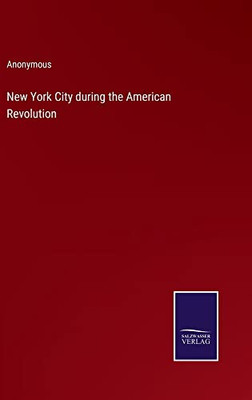 New York City During The American Revolution