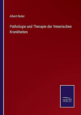 Pathologie Und Therapie Der Venerischen Krankheiten (German Edition)